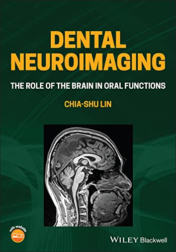 Dental Neuroimaging: The Role of the Brain in Oral Functions cover