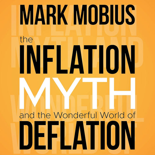 The Inflation Myth and the Wonderful World of Deflation cover