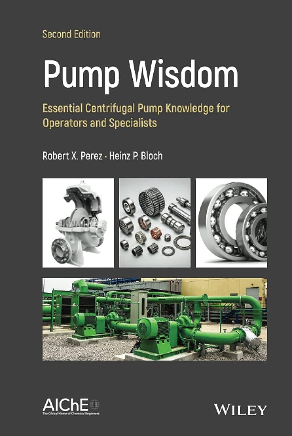 Pump Wisdom: Essential Centrifugal Pump Knowledge for Operators and Specialists cover