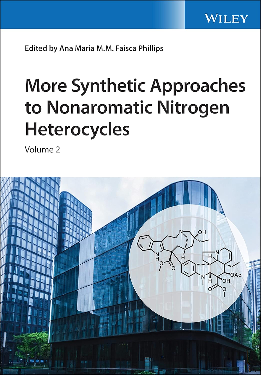 More Synthetic Approaches to Nonaromatic Nitrogen Heterocycles, 2 Volume Set cover