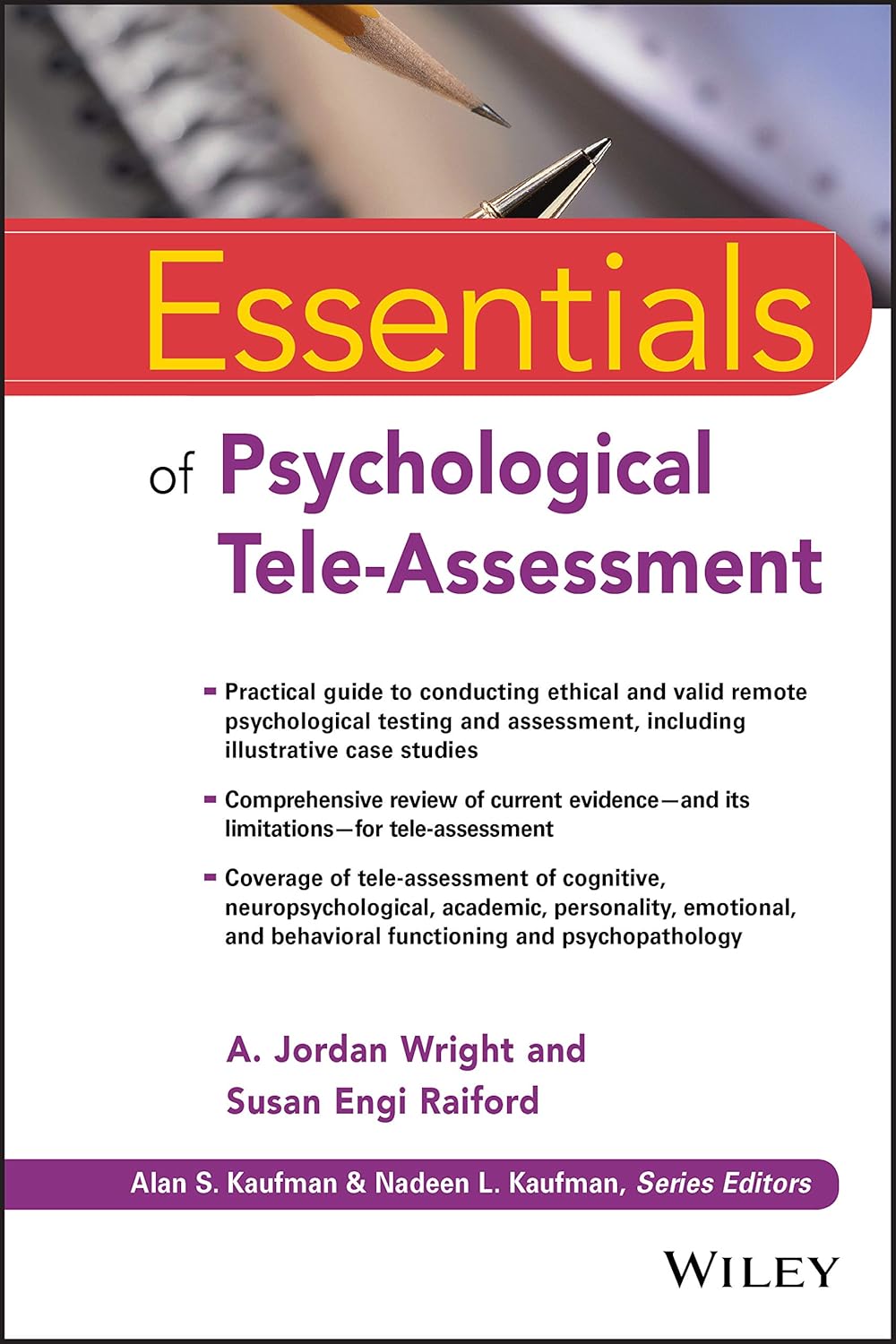 Essentials of Psychological Tele-Assessment