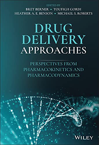 Drug Delivery Approaches: Perspectives from Pharmacokinetics and Pharmacodynamics cover