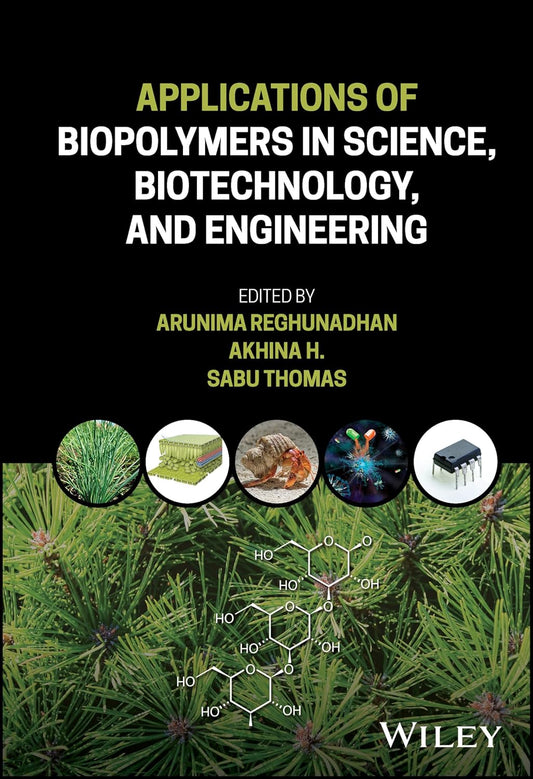 Applications of Biopolymers in Science, Biotechnology, and Engineering cover