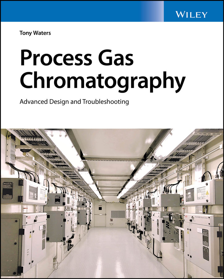 Process Gas Chromatography: Advanced Design and Troubleshooting cover