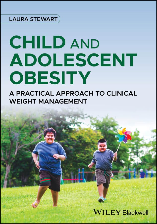 Child and Adolescent Obesity: A Practical Approach to Clinical Weight Management cover