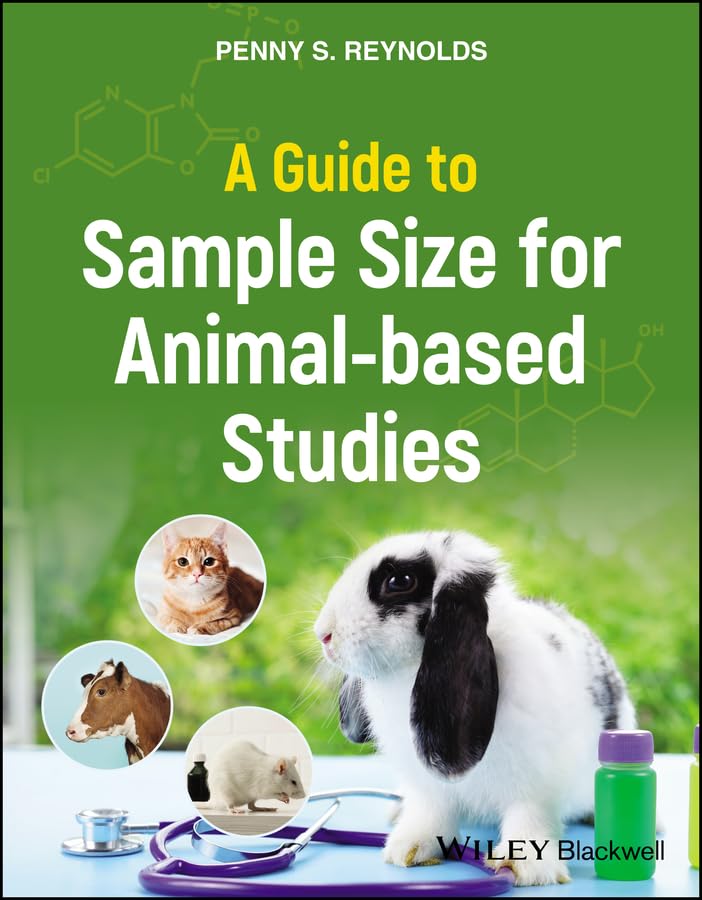 A Guide to Sample Size for Animal-based Studies cover