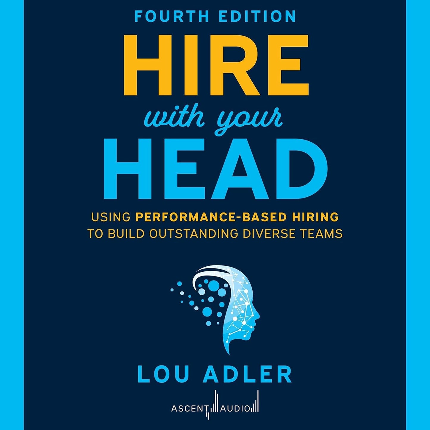 Hire With Your Head