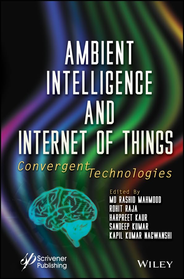 Ambient Intelligence and Internet Of Things: Convergent Technologies cover