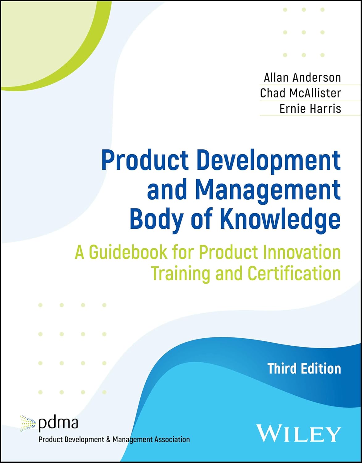 Product Development and Management Body of Knowledge: A Guidebook for Product Innovation Training and Certification cover