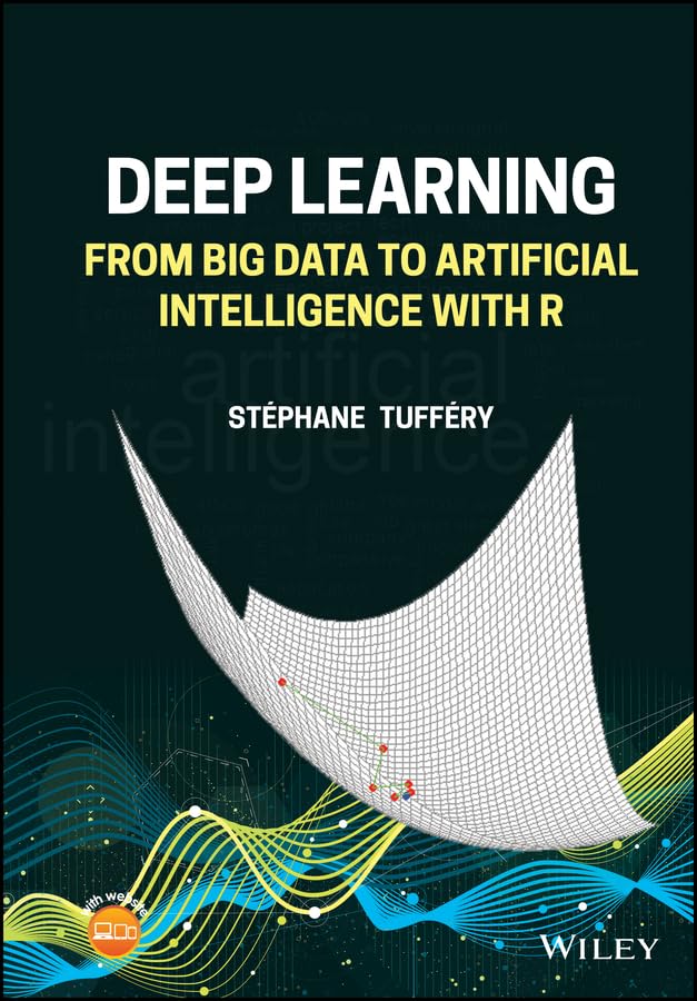 Deep Learning: From Big Data to Artificial Intelligence with R cover