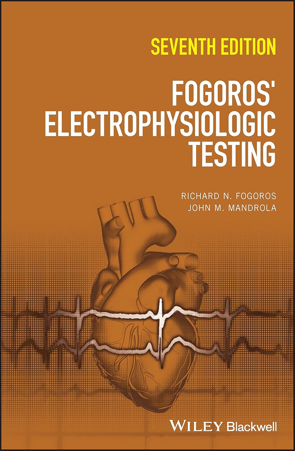 Fogoros' Electrophysiologic Testing cover