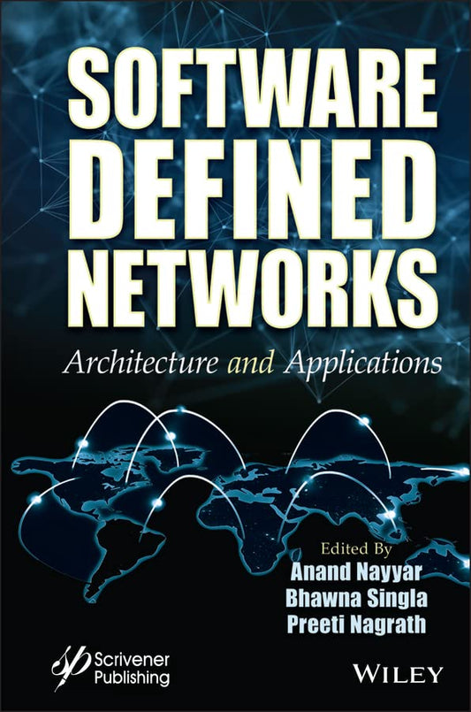 Software Defined Networks: Architecture and Applications cover