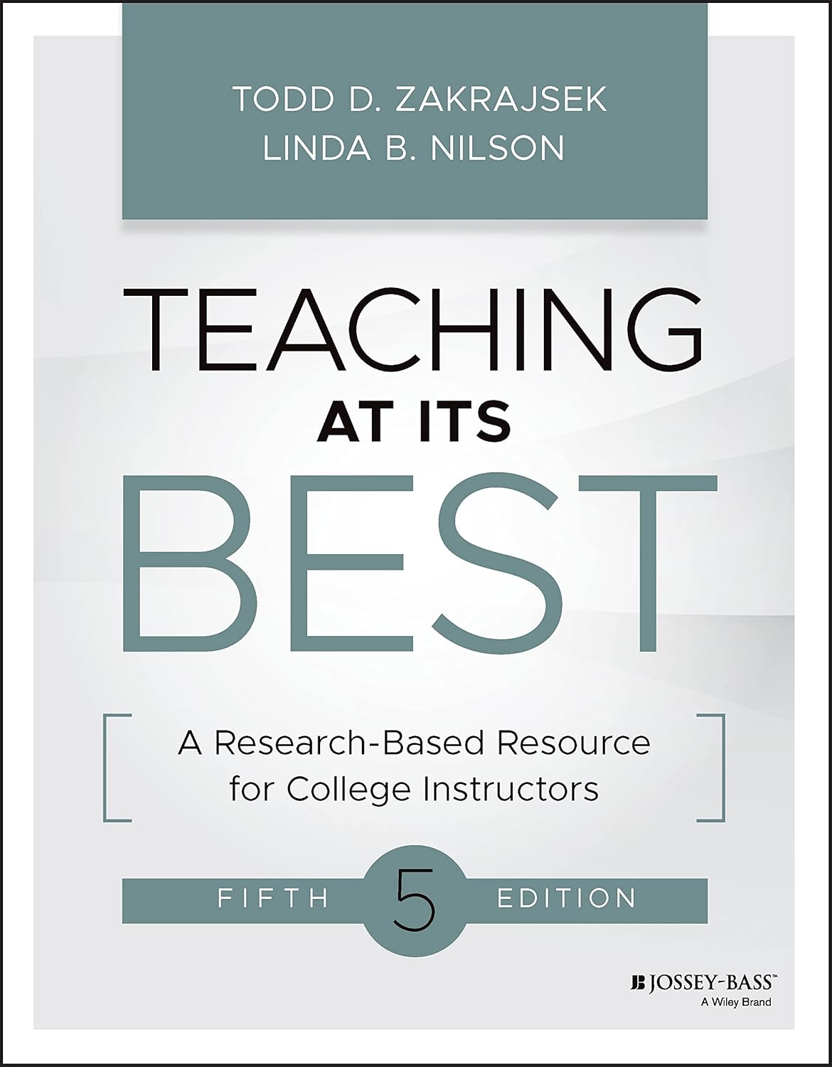 Teaching at Its Best: A Research-Based Resource for College Instructors cover