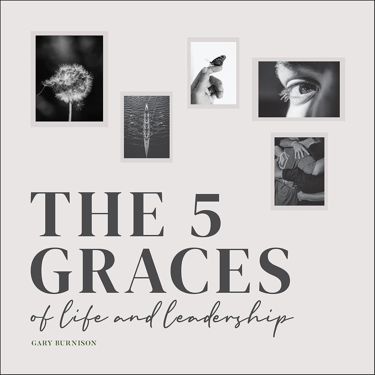 The Five Graces of Life and Leadership cover