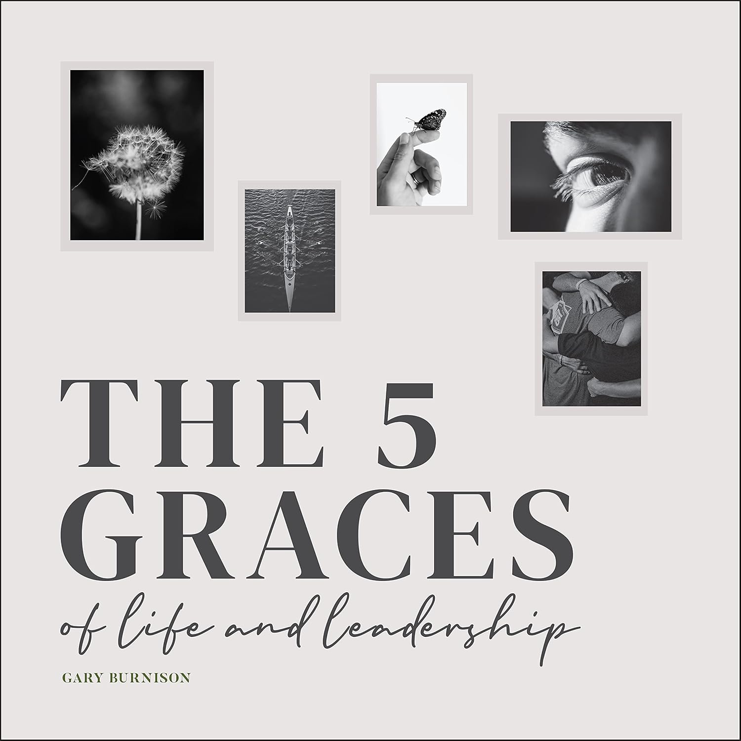 The Five Graces of Life and Leadership cover