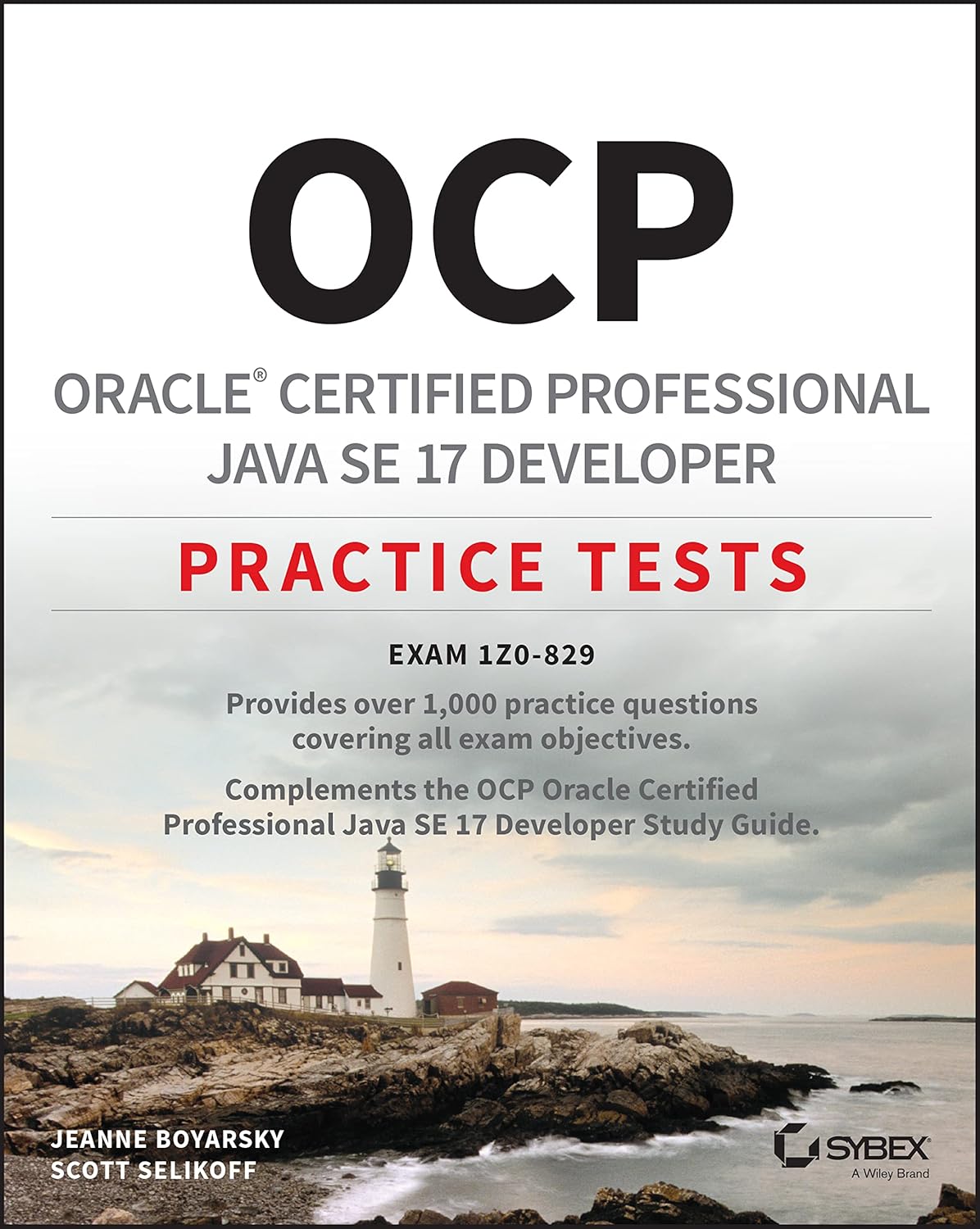 OCP Oracle Certified Professional Java SE 17 Developer Practice Tests: Exam 1Z0-829 cover