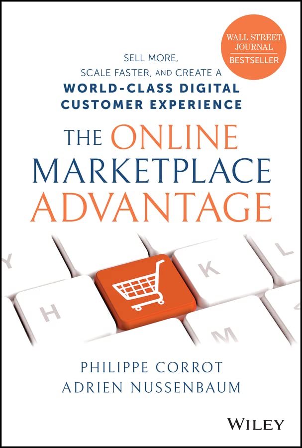 The Online Marketplace Advantage: Sell More, Scale Faster, and Create a World-Class Digital Customer Experience cover