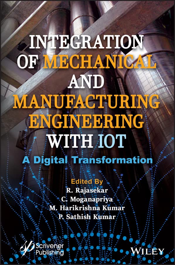 Integration of Mechanical and Manufacturing Engineering with IoT: A Digital Transformation cover