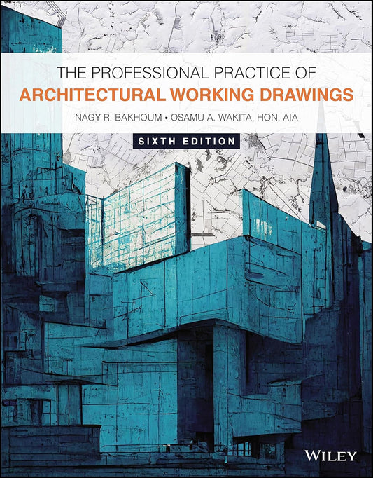 The Professional Practice of Architectural Working Drawings cover