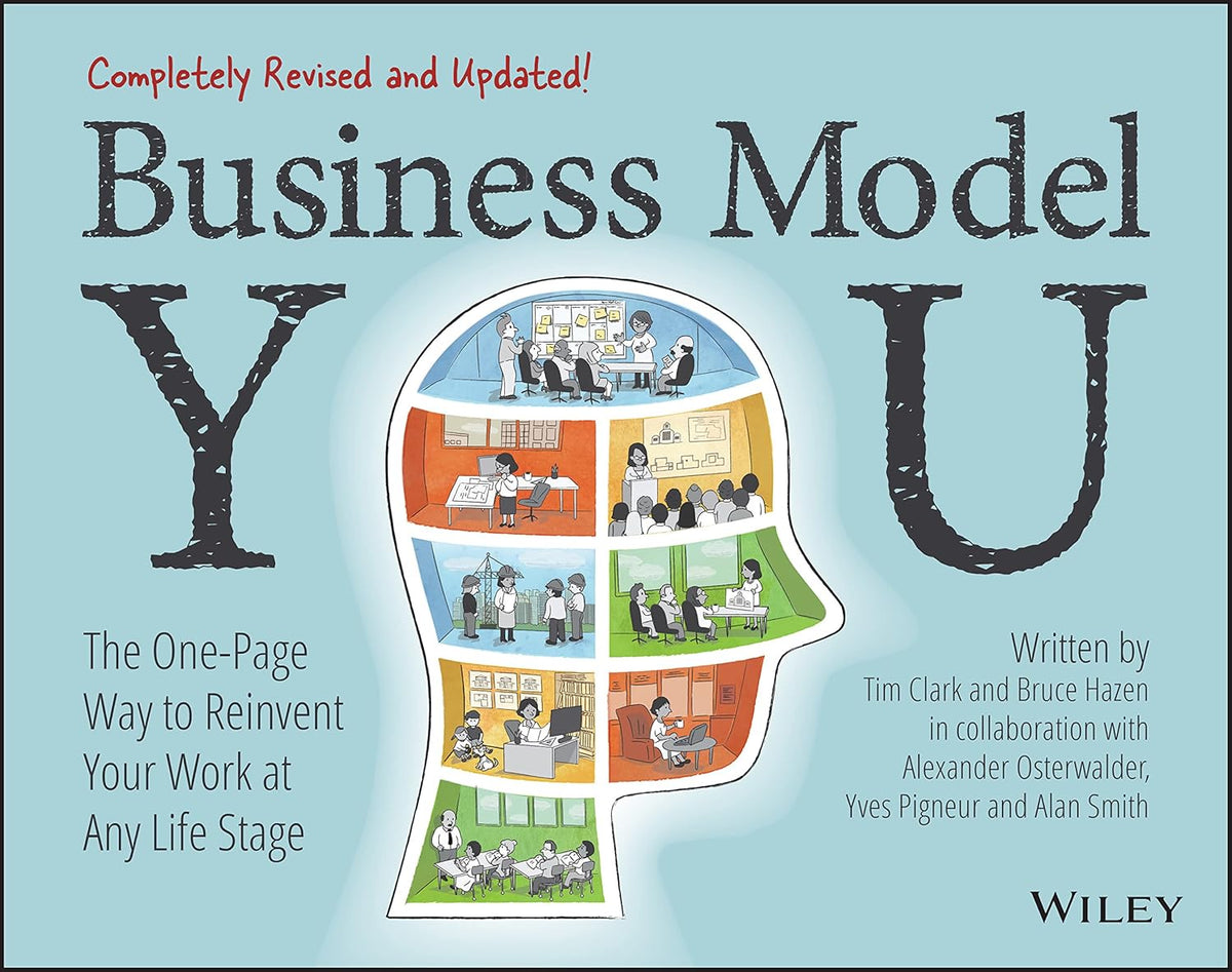 Business Model You: The One-Page Way to Reinvent Your Work at Any Life Stage cover