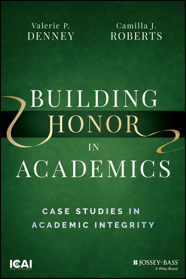 Building Honor in Academics: Case Studies in Academic Integrity cover