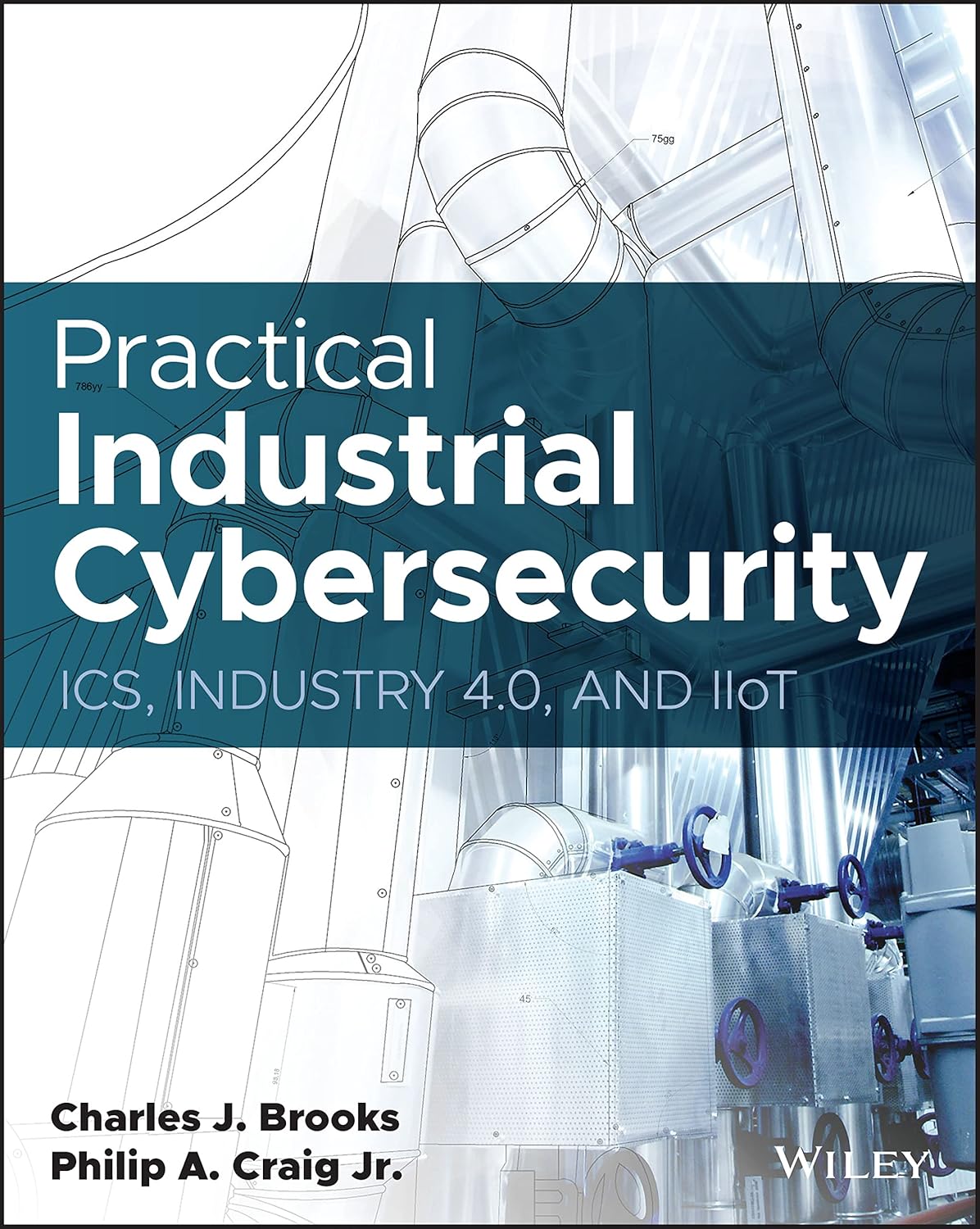 Practical Industrial Cybersecurity: ICS, Industry 4.0, and IIoT cover