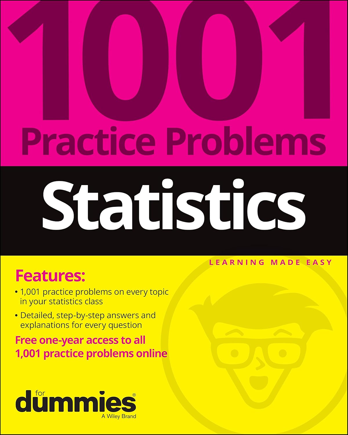 Statistics: 1001 Practice Problems For Dummies (+ Free Online Practice) cover