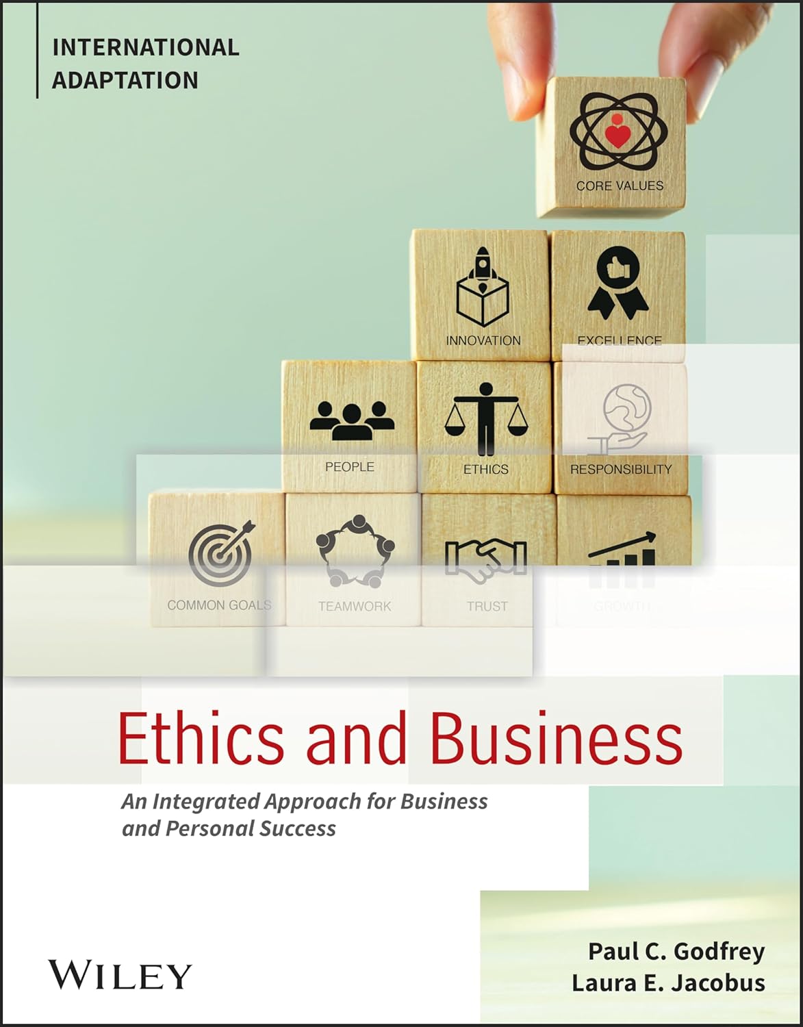 Ethics and Business: An Integrated Approach for Business and Personal Success, International Adaptation cover