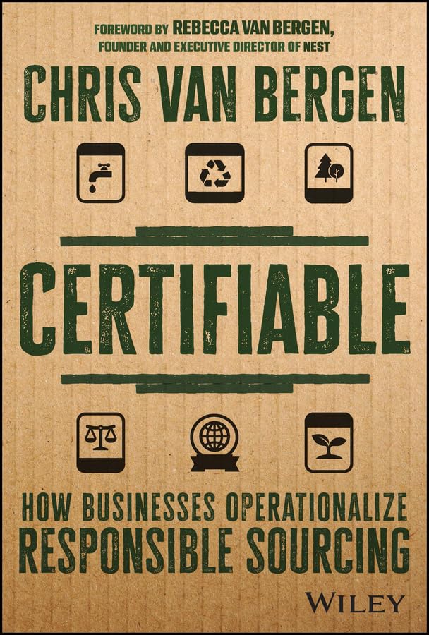 Certifiable: How Businesses Operationalize Responsible Sourcing cover