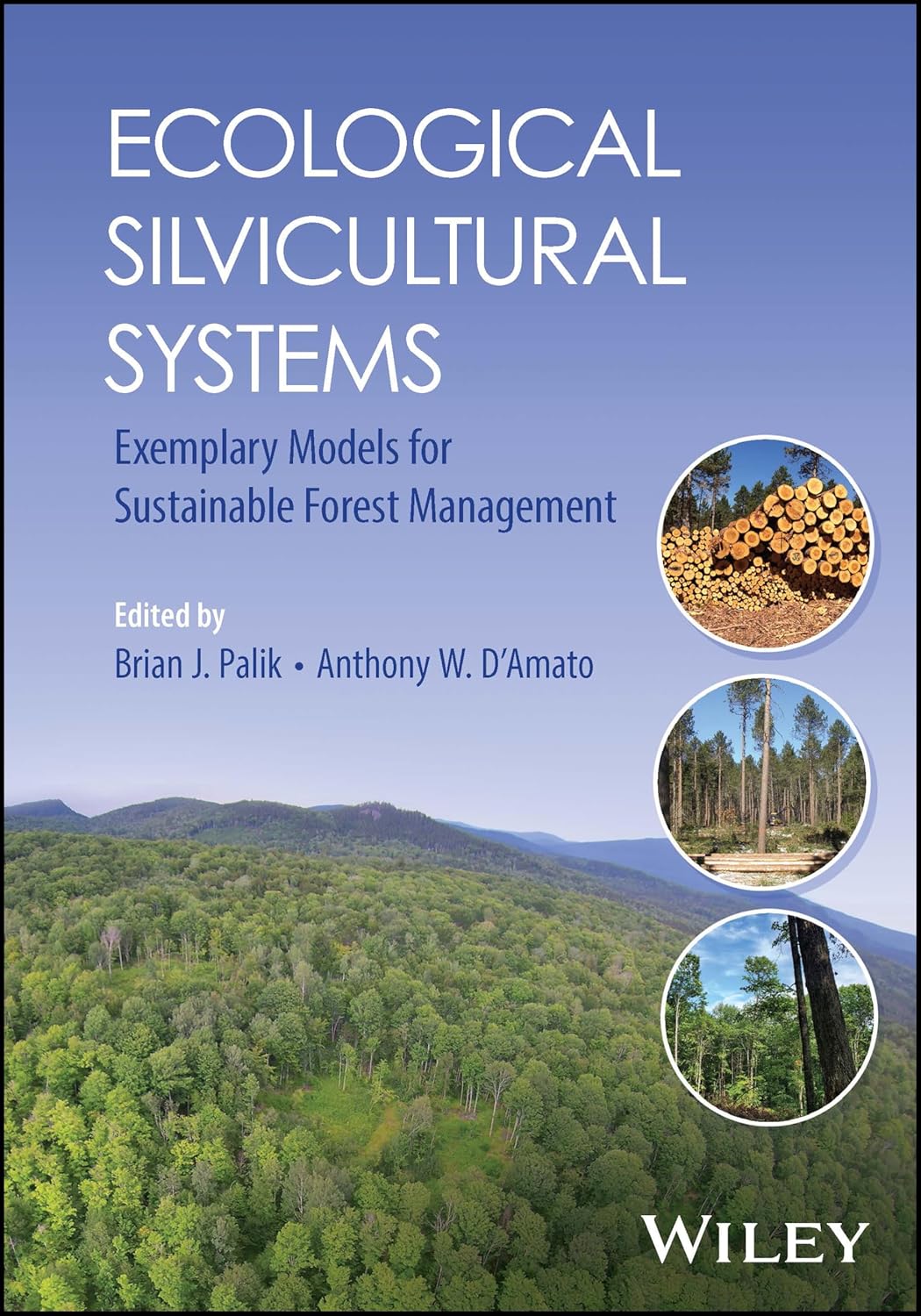 Ecological Silvicultural Systems: Exemplary Models for Sustainable Forest Management cover