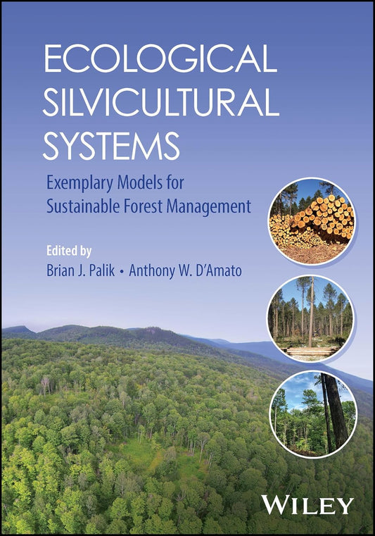 Ecological Silvicultural Systems: Exemplary Models for Sustainable Forest Management cover