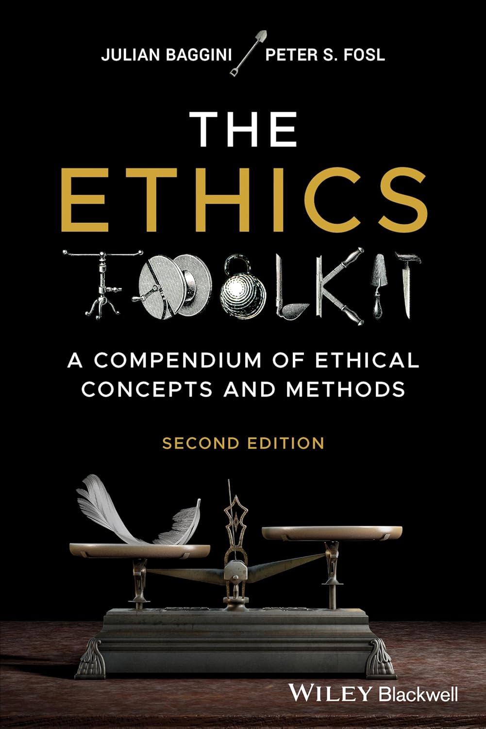 The Ethics Toolkit: A Compendium of Ethical Concepts and Methods cover