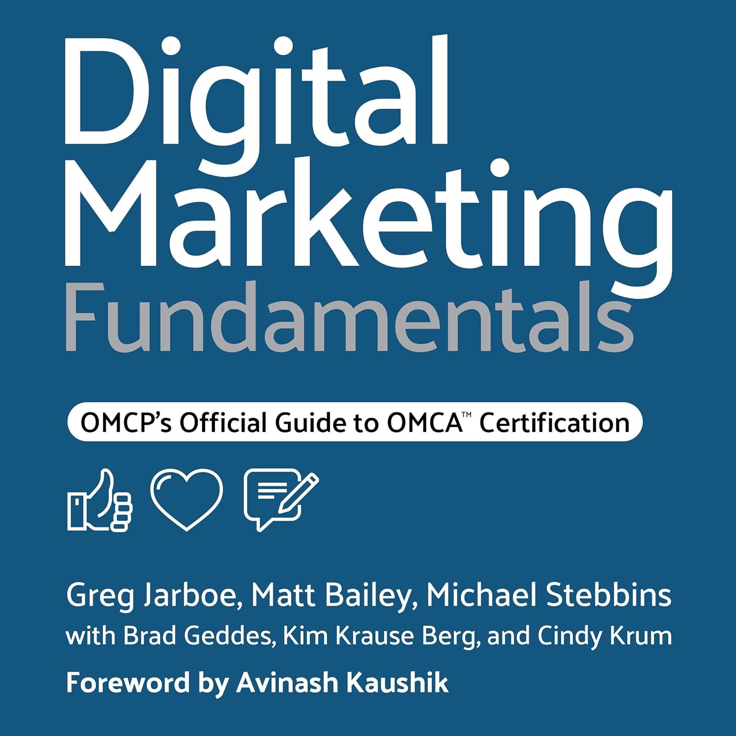Digital Marketing Fundamentals: OMCP's Official Guide to OMCA Certification cover