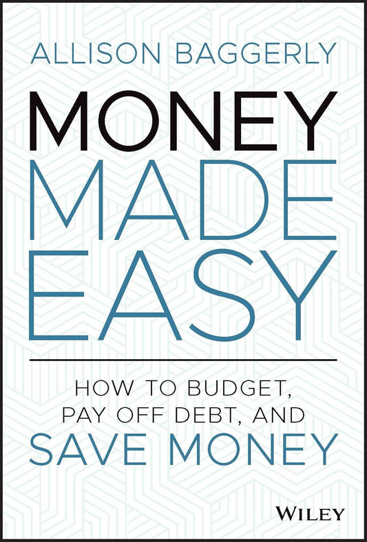 Money Made Easy: How to Budget, Pay Off Debt, and Save Money cover