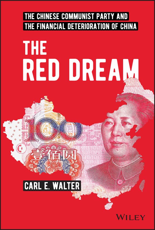 The Red Dream: The Chinese Communist Party and the Financial Deterioration of China cover