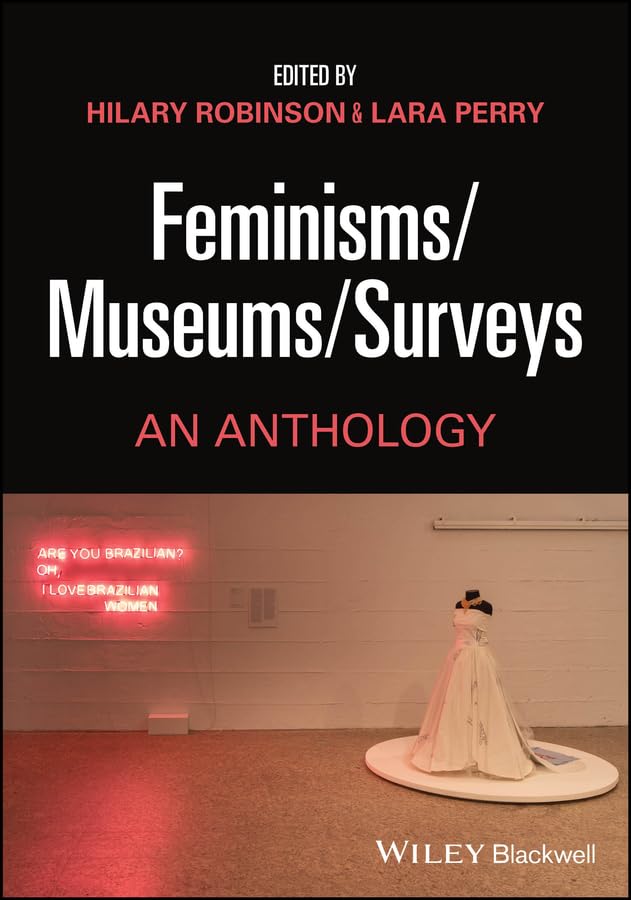 Feminisms/Museums/Surveys: An Anthology cover
