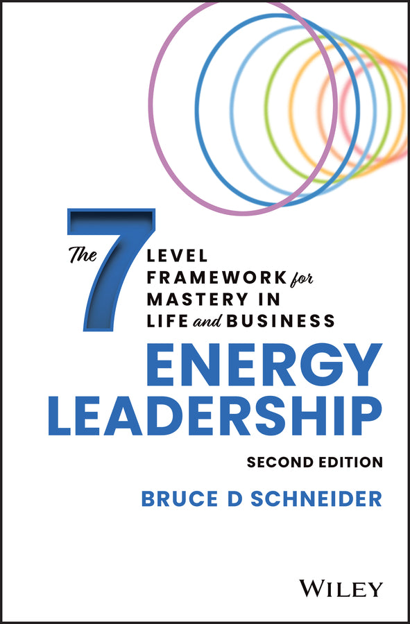 Energy Leadership: The 7 Level Framework for Mastery In Life and Business cover