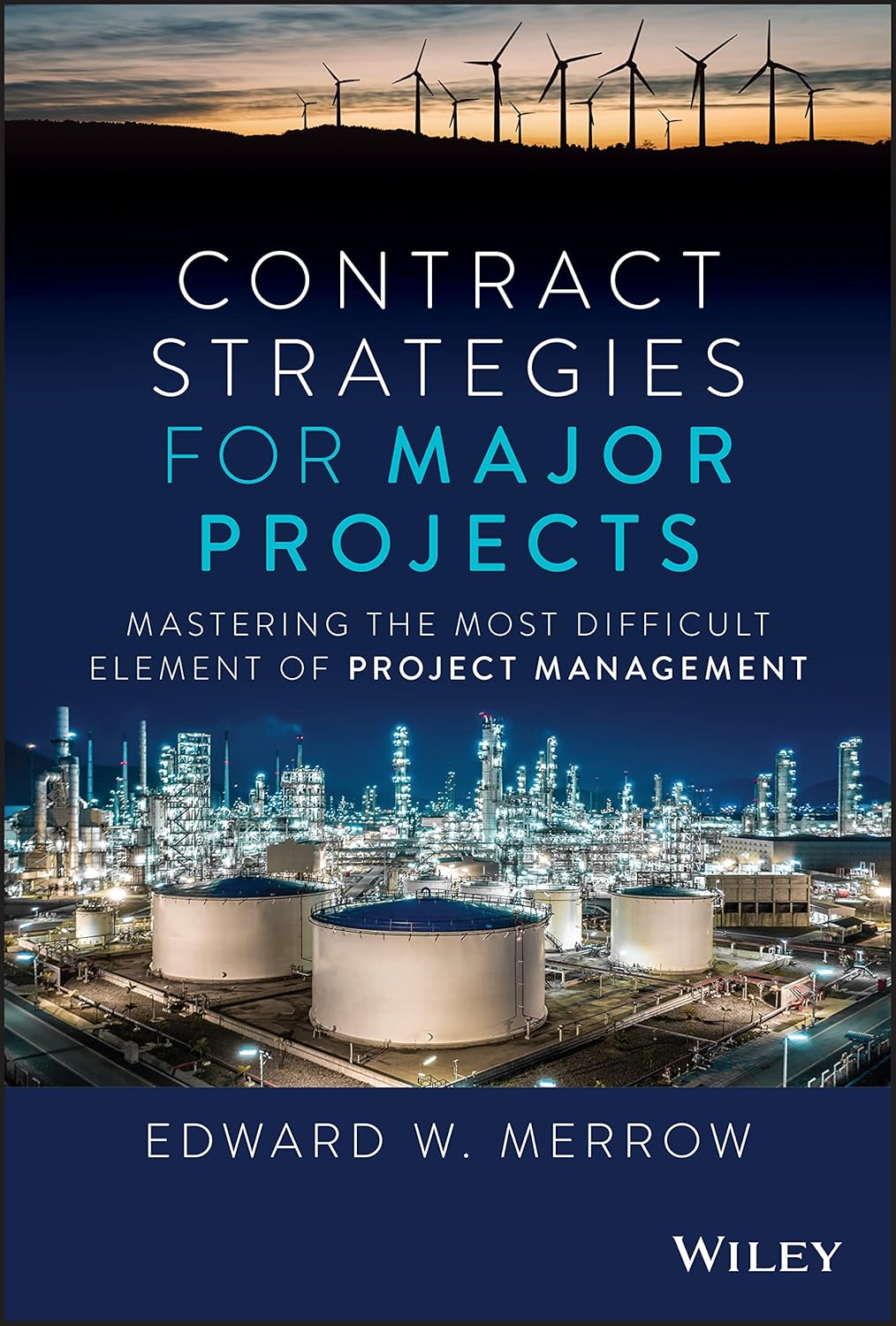 Contract Strategies for Major Projects: Mastering the Most Difficult Element of Project Management cover