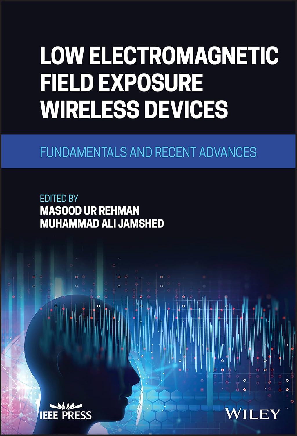 Low Electromagnetic Field Exposure Wireless Devices: Fundamentals and Recent Advances cover
