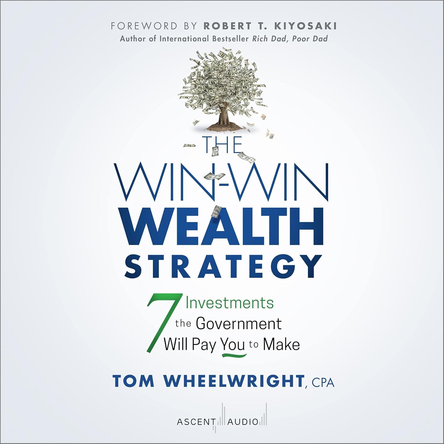 The Win-Win Wealth Strategy: 7 Investments the Government Will Pay You to Make cover