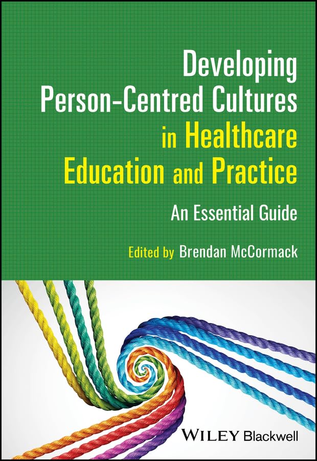 Developing Person-Centred Cultures in Healthcare Education and Practice: An Essential Guide cover