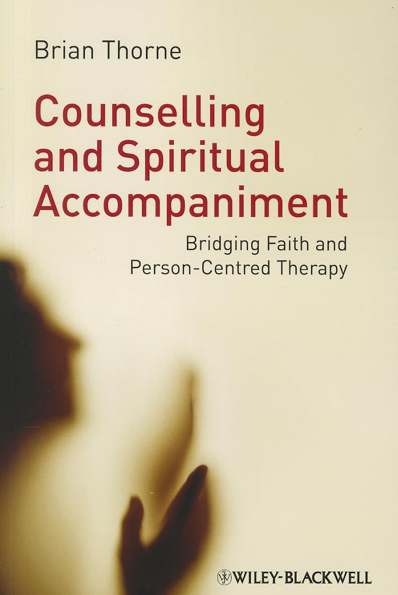 Counselling and Spiritual Accompaniment: Bridging Faith and Person-Centred Therapy cover