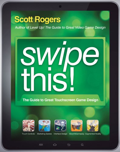 Swipe This!: The Guide to Great Touchscreen Game Design cover