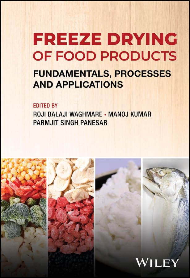 Freeze Drying of Food Products: Fundamentals, Processes and Applications cover