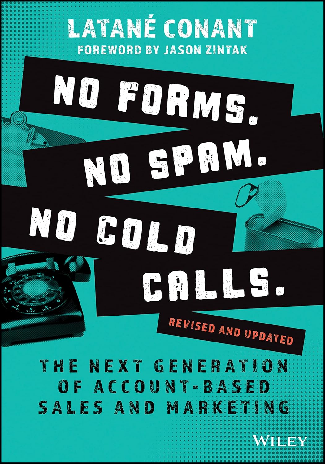 No Forms. No Spam. No Cold Calls.: The Next Generation of Account-Based Sales and Marketing cover
