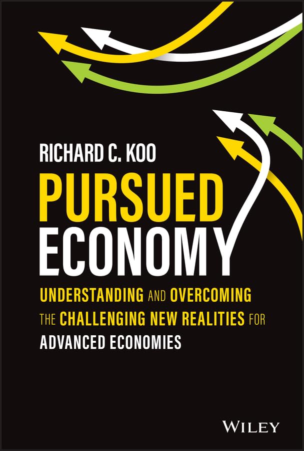 Pursued Economy: Understanding and Overcoming the Challenging New Realities for Advanced Economies cover