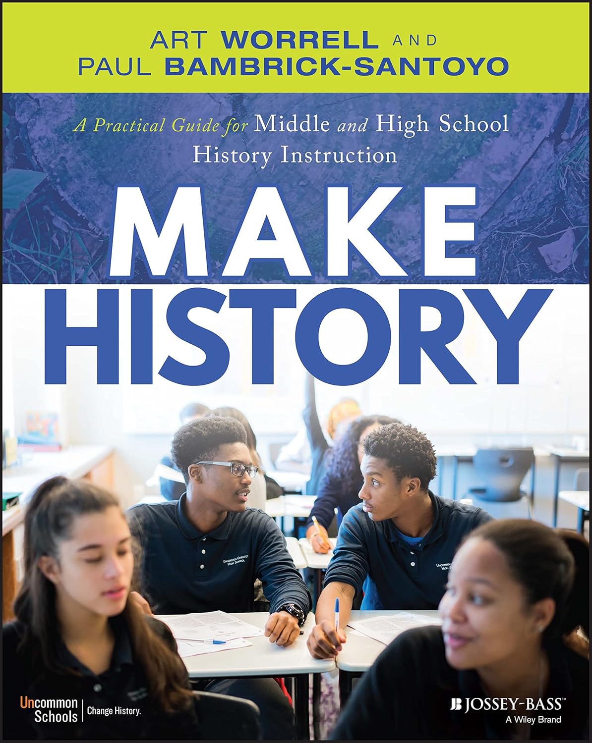 Make History: A Practical Guide for Middle and High School History Instruction (Grades 5-12) cover