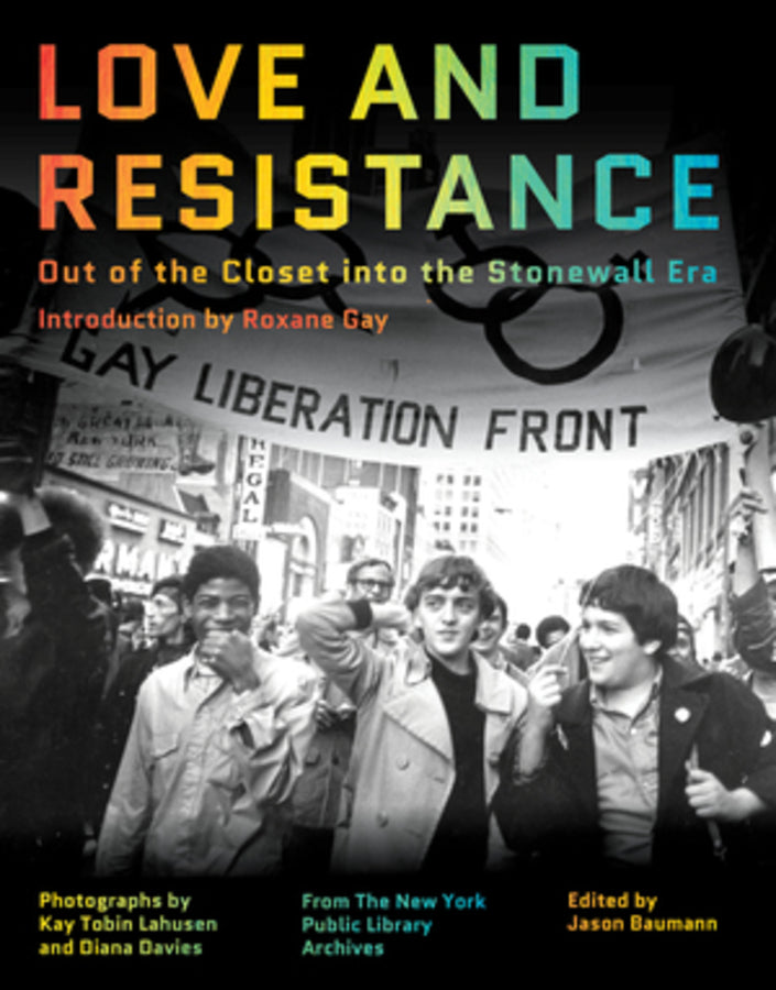 Love and Resistance: Out of the Closet into the  Stonewall Era cover