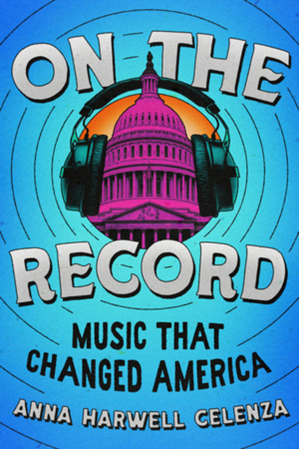 On the Record: Music that Changed America cover
