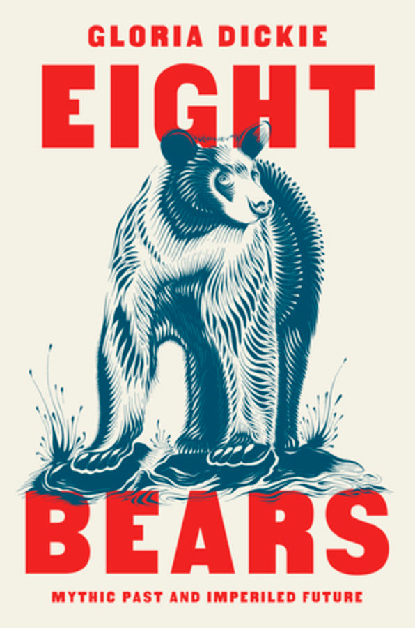 Eight Bears: Mythic Past and Imperiled Future cover